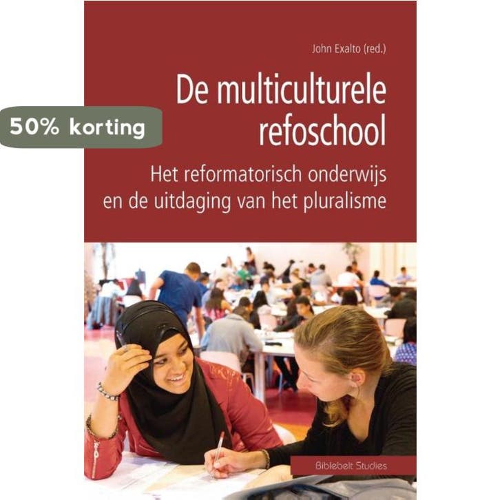 De multiculturele refoschool / Biblebelt studies / 3, Livres, Politique & Société, Envoi