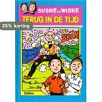 Suske en Wiske terug in de tijd 9789024339907 Deltas, Verzenden, Gelezen, Deltas