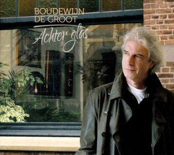 Boudewijn De Groot - Achter Glas (CD) 0602547228925, Cd's en Dvd's, Verzenden, Nieuw in verpakking