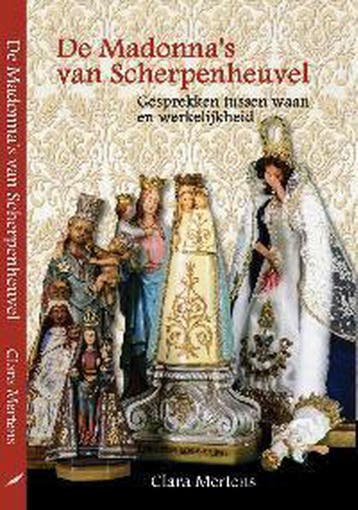 De Madonnas van Scherpenheuvel 9789491702020 Clara Mertens, Verzenden, Zo goed als nieuw, Clara Mertens