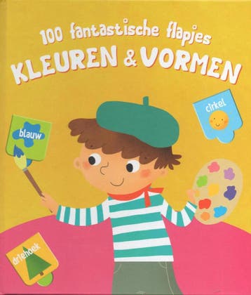 Vormen en kleuren / 100 fantastische flapjes 9789492116574, Verzenden, Gelezen