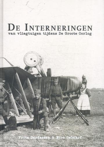 De Interneringen | Frits Gerdessen; Nico Geldhof | Nieuw, Boeken, Verzenden, Nieuw, Frits Gerdessen; Nico Geldhof