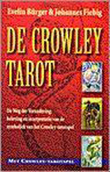 CROWLEY TAROT, DE (+ KAARTEN) 9789063783747 E. Burger, Verzenden, E. Burger