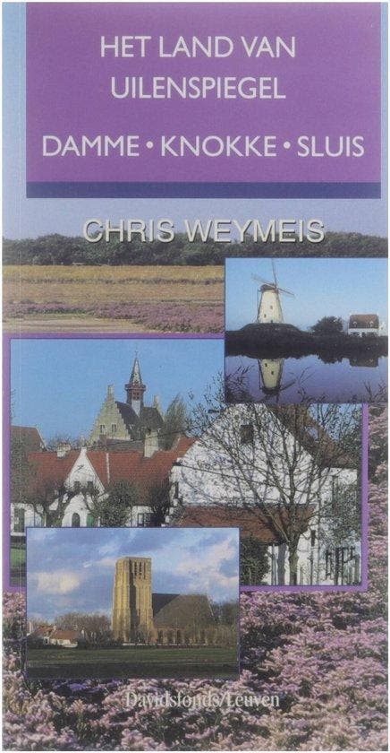 Land van Uilenspiegel, Het 9789058261243 C. Weymeis, Boeken, Reisgidsen, Gelezen, Verzenden