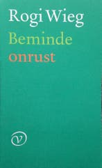 Beminde onrust 9789028207738 R. Wieg, Boeken, Verzenden, Gelezen, R. Wieg
