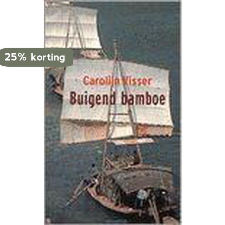 Buigend Bamboe 9789045700243 Carolijn Visser, Boeken, Literatuur, Gelezen, Verzenden