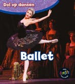 Ballet / Dol op dansen 9789461754820 Angela Royston, Boeken, Verzenden, Gelezen, Angela Royston