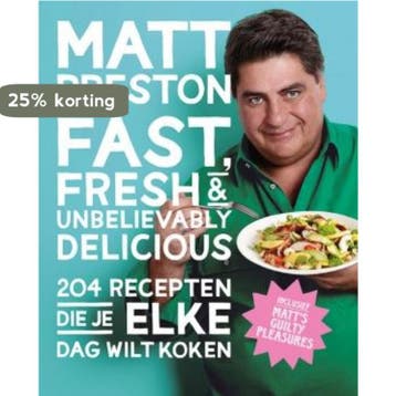 Fast, fresh & unbelievably delicious 9789021557496, Boeken, Kookboeken, Verzenden, Gelezen, Matt Preston