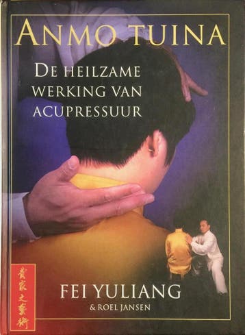 Anmo tuina / De Meester Fei-reeks 9789038907666 Fei Yuliang, Verzenden, Fei Yuliang