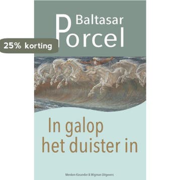 In galop het duister in / Spaanse bibliotheek 9789491495670, Verzenden, Zo goed als nieuw, Baltasar Porcel