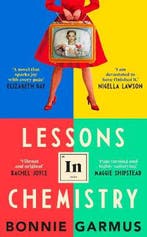 Lessons in Chemistry 9780857528124 Bonnie Garmus, Boeken, Verzenden, Zo goed als nieuw, Bonnie Garmus
