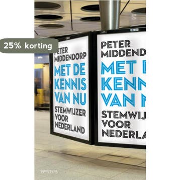 Met de kennis van nu 9789044616682 Peter Middendorp, Verzenden, Peter Middendorp