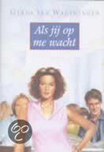Als jij op me wacht 9789020525755 Gerda van Wageningen, Verzenden, Gerda van Wageningen