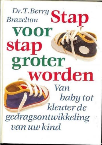 Van baby tot kleuter de gedragsontwikkeling van uw kind, Boeken, Verzenden, Gelezen, T. .B. Brazelton