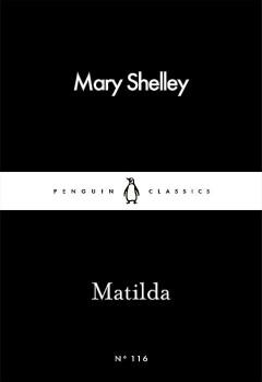 Matilda / Penguin Little Black Classics / 116 9780241251874, Verzenden, Zo goed als nieuw, Mary Shelley