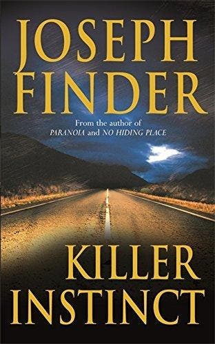 Killer Instinct 9780752879260 Joseph Finder, Verzenden, Joseph Finder