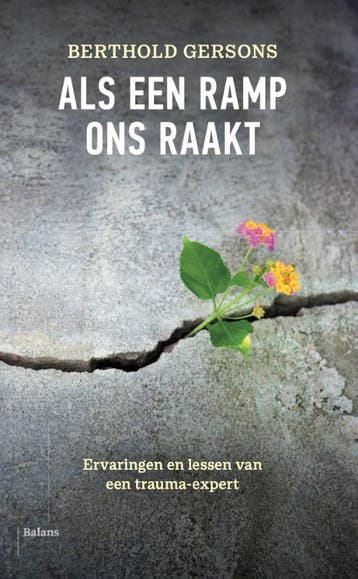 Als een ramp ons raakt 9789463823388 Berthold Gersons, Verzenden, Zo goed als nieuw, Berthold Gersons