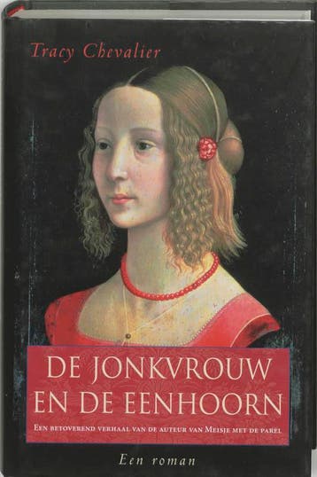 De jonkvrouw en de eenhoorn 9789045301358 Tracy Chevalier, Verzenden, Zo goed als nieuw, Tracy Chevalier