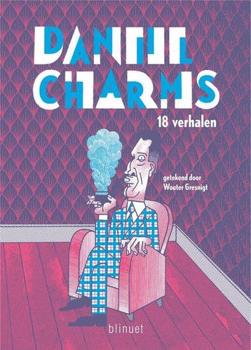 Daniil Charms - 18 verhalen 9789493343931 Daniil Charms, Verzenden, Zo goed als nieuw, Daniil Charms