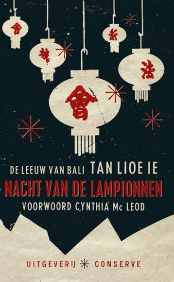 Nacht van de lampionnen 9789054292616 Tan Lioe Ie, Verzenden, Tan Lioe Ie