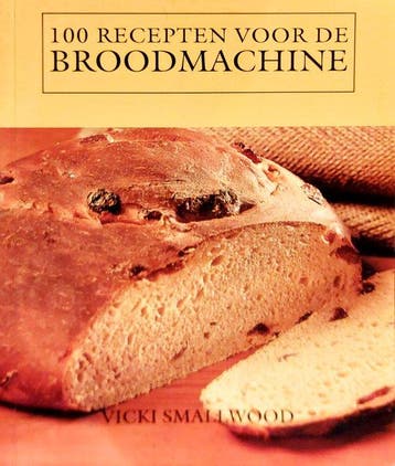 100 recepten voor de broodmachine - Smallwood, Verzenden, Nieuw