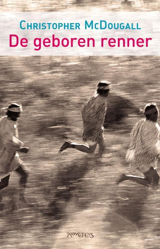 De geboren renner 9789044618280 Christopher McDougall, Livres, Romans, Envoi