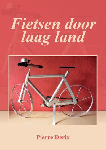 Fietsen door laagland 9789464430776 Pierre Derix, Verzenden, Gelezen, Pierre Derix