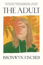 The Adult 9781643752723 Bronwyn Fischer, Boeken, Verzenden, Gelezen, Bronwyn Fischer