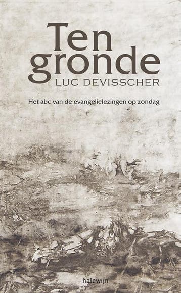 Ten gronde 9789085284642 Luc Devisscher, Verzenden, Luc Devisscher