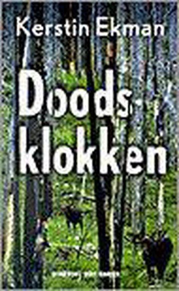 Doodsklokken 9789035120723 Kerstin Ekman, Verzenden, Kerstin Ekman