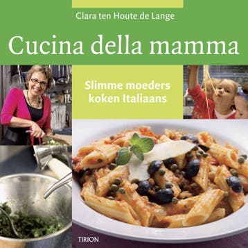 Cucina della mamma 9789043910088 Clara ten Houte de Lange, Verzenden, Clara ten Houte de Lange