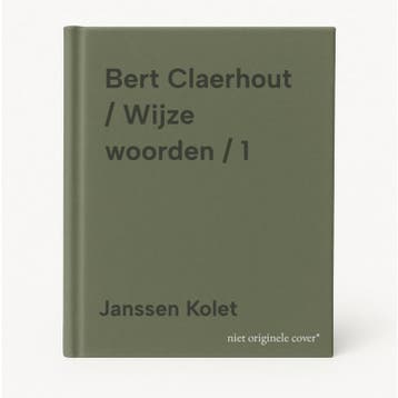 Bert Claerhout / Wijze woorden / 1 9789085281962, Verzenden, Janssen Kolet