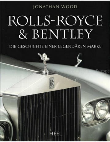 ROLLS-ROYCE & BENTLEY, DIE GESCHICHTE EINER LEGENDÄREN MARKE, Ophalen of Verzenden, Nieuw