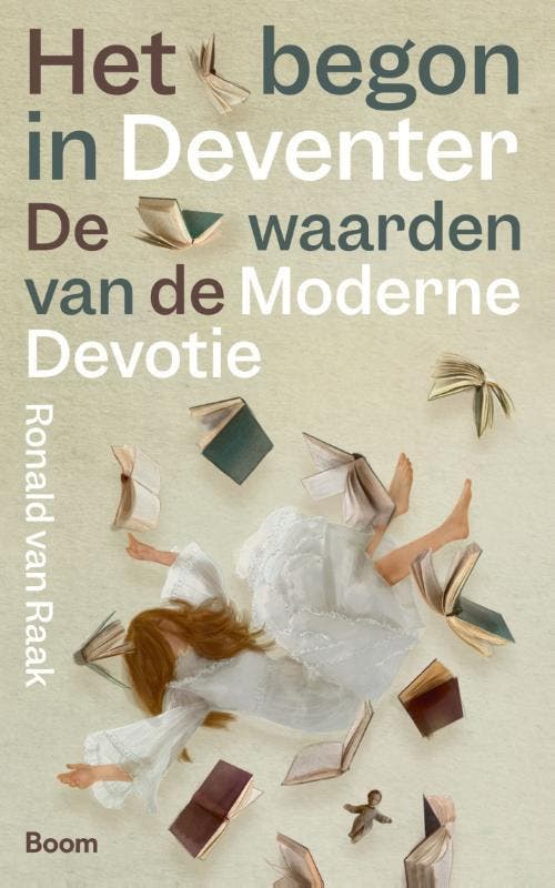 Het begon in Deventer 9789024470266 Ronald van Raak, Boeken, Esoterie en Spiritualiteit, Zo goed als nieuw, Verzenden