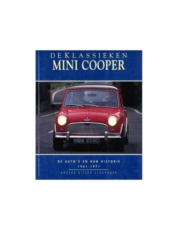 DE KLASSIEKEN: MINI COOPER, DE AUTOS EN HUN HISTORIE, Boeken, Nieuw