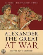 Alexander the Great at War 9781849084802 Ruth Sheppard, Verzenden, Ruth Sheppard
