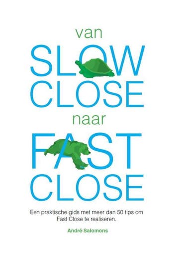 Van slow close naar fast close 9789082519006 André Salomons, Verzenden, André Salomons