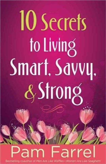10 Secrets to Living Smart, Savvy, and Strong 9780736943956, Verzenden, Gelezen, Pam Farrel