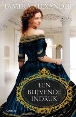 Een blijvende indruk / Belmont Reeks / 1 9789051944433, Verzenden, Tamera Alexander