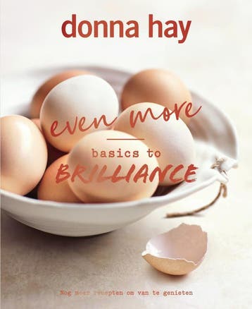 Even More Basics To Brilliance | Donna Hay | Nieuw, Verzenden, Nieuw, Donna Hay