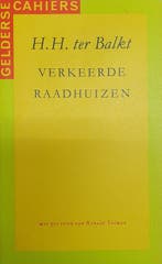 Verkeerde raadhuizen / Gelderse cahiers / 2 9789070543075, Verzenden, Gelezen, H.H. ter Balkt