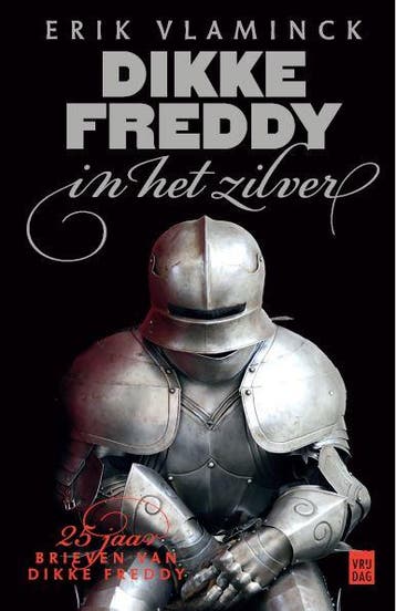 Dikke Freddy in het zilver 9789460016912 Erik Vlaminck, Verzenden, Gelezen, Erik Vlaminck