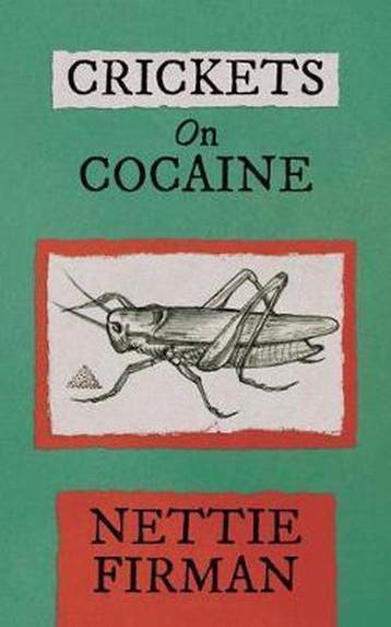 Crickets on Cocaine 9781916370807 Lynnette Firman, Verzenden, Zo goed als nieuw, Lynnette Firman