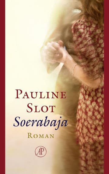 Soerabaja 9789029586238 Pauline Slot, Verzenden, Zo goed als nieuw, Pauline Slot
