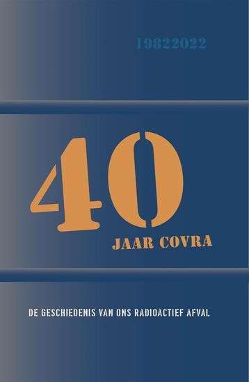 40 jaar COVRA 9789083122762 Rutger Vahl, Verzenden, Gelezen, Rutger Vahl