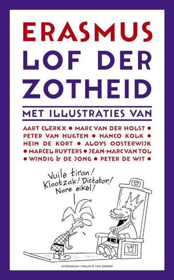 Lof der Zotheid / Grote klassieken 9789025311711, Verzenden, Desiderius Erasmus
