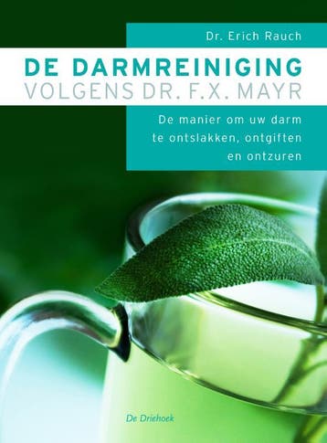 De darmreiniging volgens Dr. F.X. Mayr 9789060306611, Verzenden, Gelezen, E. Rauch
