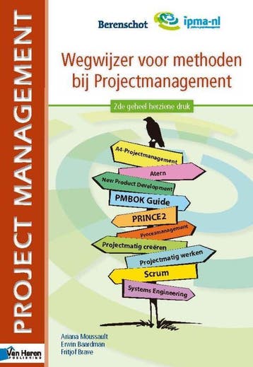 Wegwijzer voor methoden bij projectmanagement 9789087536398, Boeken, Verzenden, Zo goed als nieuw