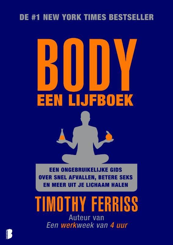 Body, een lijfboek 9789022560563 Timothy Ferriss, Boeken, Hobby en Vrije tijd, Gelezen, Verzenden
