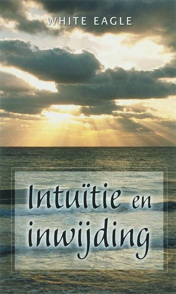 Intuitie en inwijding 9789020284805, Verzenden, Gelezen